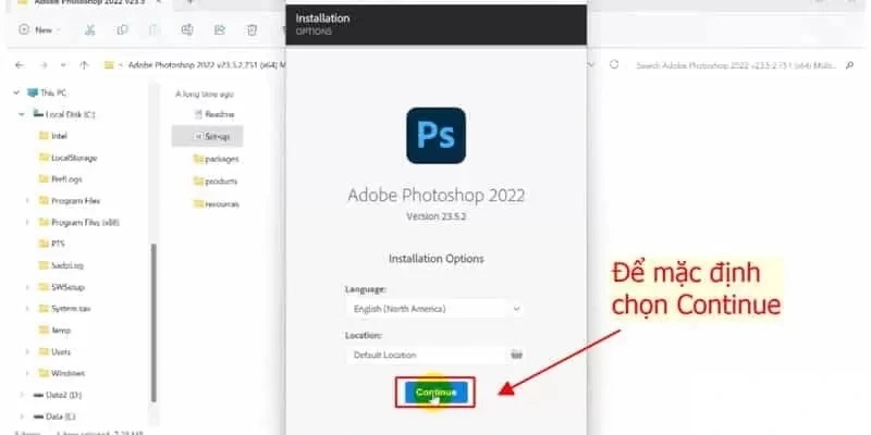 Nhấn Continue để cài đặt, chọn thư mục lưu hoặc giữ mặc định