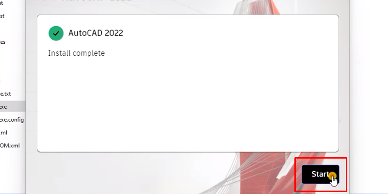 Nhấn Start để hoàn tất, khởi động lại máy nếu cần, rồi mở Autocad 2022