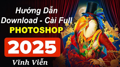 Hướng dẫn đầy đủ về cách tải và cài đặt Photoshop 2025 mới nhất